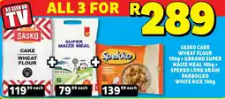 Usave Sasko Cake Wheat Flour + Ubrand Super Maize Meal + Spekko Long Grain Parboiled White Rice offer
