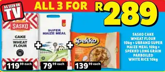 Sasko Cake Wheat Flour + Ubrand Super Maize Meal + Spekko Long Grain Parboiled White Rice