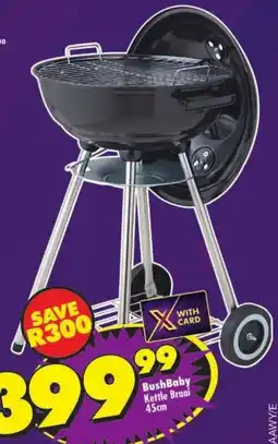 Shoprite BushBaby Kettle Braai offer