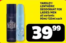 Usave YARDLEY/LENTHERIC DEODORANT FOR LADIES/MEN offer