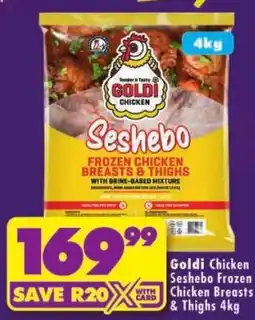 Shoprite Goldi Chicken Seshebo Frozen Chicken Breasts & Thighs offer