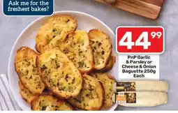 Pick n Pay Hypermarket PnP Garlic & Parsley or Cheese & Onion Baguette offer