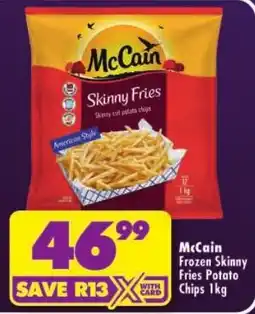 Shoprite McCain Frozen Skinny Fries Potato Chips offer
