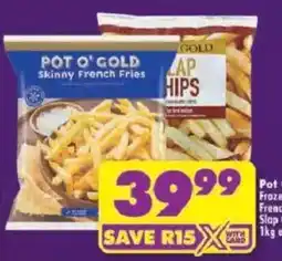 Shoprite Pot O' Gold Skinny French Fries offer