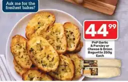 Pick n Pay PnP Garlic & Parsley or Cheese & Onion Baguette offer