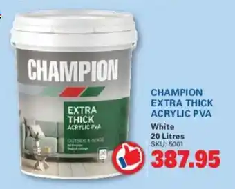 CHAMPION EXTRA THICK ACRYLIC PVA