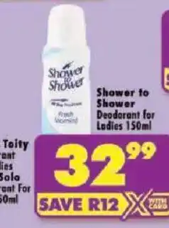Shoprite Shower to Shower Deodorant for Ladies offer