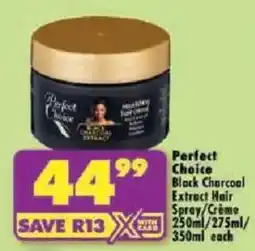 Shoprite Perfect Choice Black Charcoal Extract Hair Spray/Creme offer