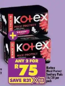 Shoprite Kotex Maxi Protect Sanitary Pads offer