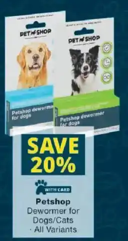 Checkers Petshop Dewormer for Dogs/Cats offer