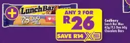 Shoprite Cadbury Lunch Bar Max/P.S Duo Chocolate Bars offer