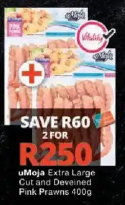 Checkers uMoja Extra Large Cut and Deveined Pink Prawns offer