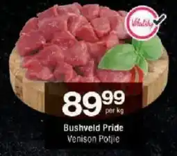 Checkers Bushveld Pride Venison Potjie offer