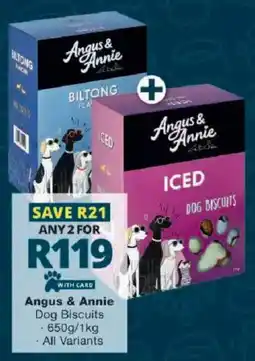 Checkers Angus & Annie Dog Biscuits offer