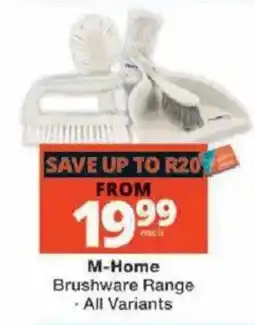Checkers M-Home Brushware Range offer