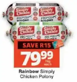 Checkers Rainbow Simply Chicken Polony offer