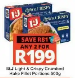 Checkers I&J Light & Crispy Crumbed Hake Fillet Portions offer