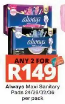 Checkers Always Maxi Sanitary Pads offer