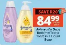 Checkers Johnson's Baby Bedtime/Top to Toe/3 in 1 Liquid Soap offer