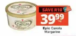 Checkers Epic Canola Margarine offer
