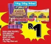 Usave Ekasi choc pillows / casa-mia real tea biscuits / crazy ice pops offer