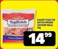 Usave County fair - top notch frozen chicken mala offer