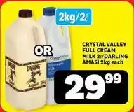 Usave Crystal valley - full cream milk 2l/darling amasi 2kg offer