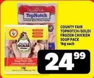 Usave County fair - topnotch/goldi frozen chicken soup pack offer
