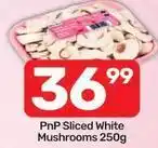 Pick n Pay Sliced white mushrooms offer