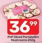 Pick n Pay Sliced portabellini mushrooms offer