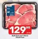 Pick n Pay Bulk club and t-bone steak pack offer