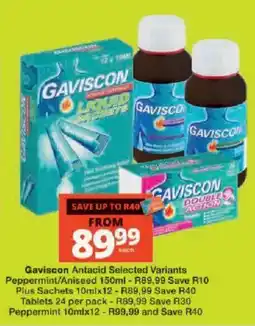 Checkers Gaviscon Antacid Selected Variants offer