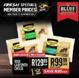 Bluff Meat Supply Ladysmith Cheese offer