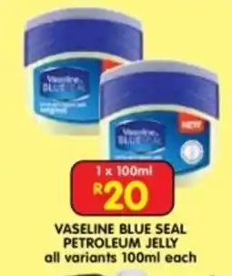 Shoprite Vaseline Blue Seal Petroleum Jelly offer