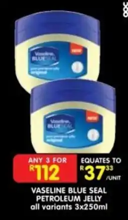 Shoprite Vaseline Blue Seal Petroleum Jelly offer