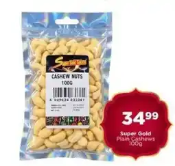 Check Star Super Gold Plain Cashews offer