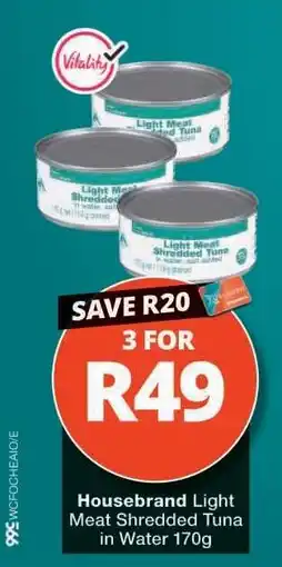 Checkers Housebrand Light Meat Shredded Tuna In Water 170g offer