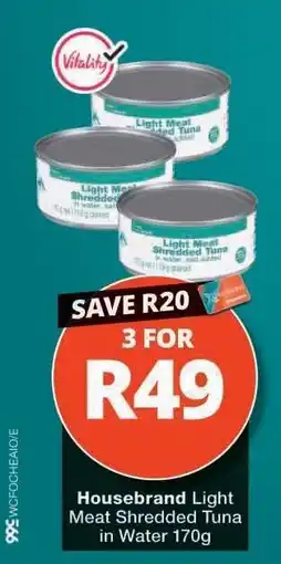 Checkers Housebrand Light Meat Shredded Tuna In Water 170g offer