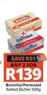 Checkers Bonnita/Parmalat Salted Butter 500g offer