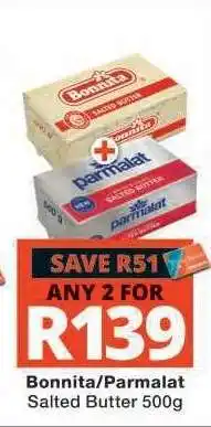 Checkers Bonnita/Parmalat Salted Butter 500g offer