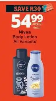 Checkers Nivea Body Lotion All Variants offer