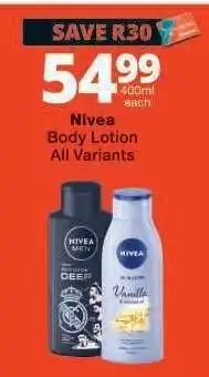 Checkers Nivea Body Lotion All Variants offer
