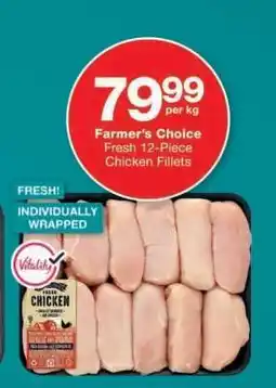 Checkers Farmer's Choice Fresh 12-Piece Chicken Fillets offer