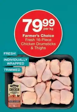 Checkers Farmer's Choice Fresh 16-Piece Chicken Drumsticks & Thighs offer