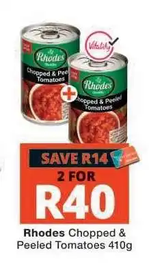 Checkers Rhodes Chopped & Peeled Tomatoes 410g offer