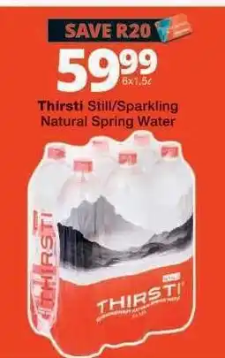 Checkers THIRSTI STILL/SPARKLING NATURAL SPRING WATER offer