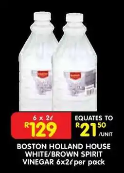 Shoprite BOSTON HOLLAND HOUSE WHITE/BROWN SPIRIT VINEGAR 6x2ℓ per pack offer