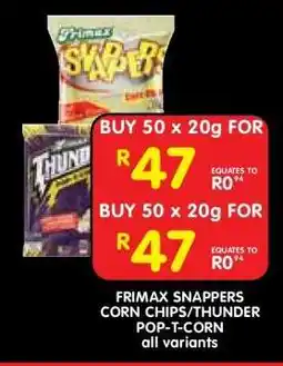 Shoprite FRIMAX SNAPPERS CORN CHIPS/THUNDER POP-T-CORN offer