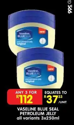 Shoprite Vaseline Blue Seal Petroleum Jelly offer