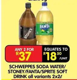 Shoprite SCHWEPPES SODA WATER/STONEY/FANTA/SPRITE SOFT DRINK all variants 2x2ℓ offer